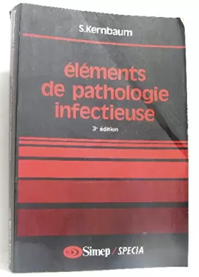 Couverture du produit · Eléments de pathologie infectieuse. 3e edition.