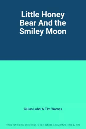 Couverture du produit · Little Honey Bear And the Smiley Moon
