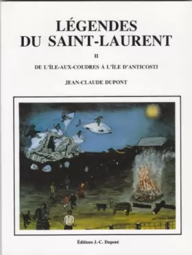 Couverture du produit · Légendes du Saint-Laurent II : De l'île-aux-Coudres à l'ïle d'Anticosti