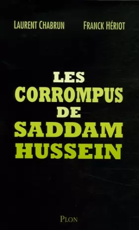 Couverture du produit · Les corrompus de Saddam Hussein