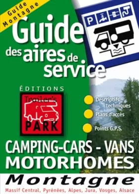 Couverture du produit · Guide Trailer's Park Montagne (Massif Central, Pyrnnes, Alpes, Jura, Vosges, Alsace)