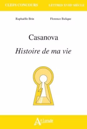 Couverture du produit · Casanova, Histoire de ma vie