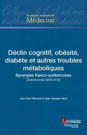 Couverture du produit · Déclin cognitif, obésité, diabète et autres troubles métaboliques: Synergies franco-québécoises