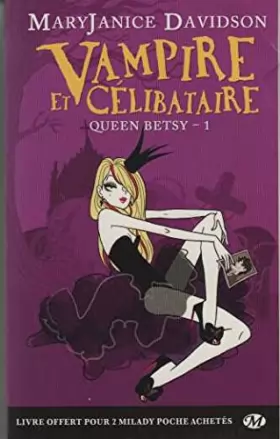 Couverture du produit · Queen Betsy, T1 : Vampire et célibataire