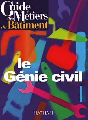 Couverture du produit · Guide des métiers : le génie civil