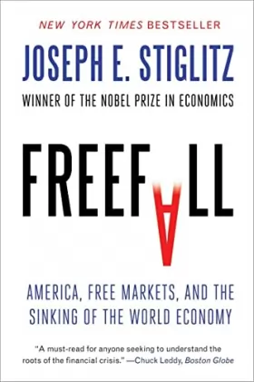 Couverture du produit · Freefall – America, Free Markets, and the Sinking of the World Economy