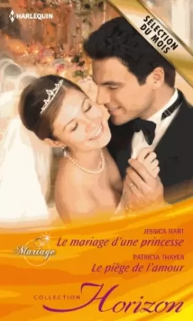 Couverture du produit · Le mariage d'une princesse - Le piège de l'amour