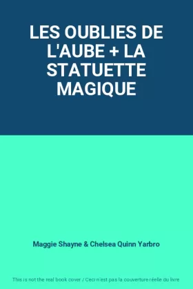 Couverture du produit · LES OUBLIES DE L'AUBE + LA STATUETTE MAGIQUE
