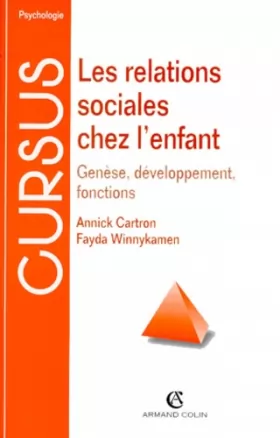 Couverture du produit · Les relations sociales chez l'enfant : Génèse, développement, fonctions, 2ème édition