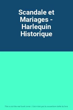 Couverture du produit · Scandale et Mariages - Harlequin Historique