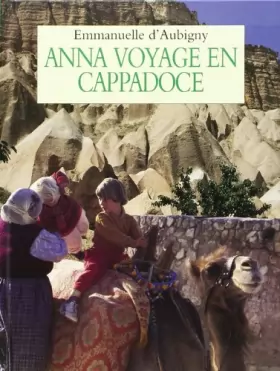 Couverture du produit · Anna voyage en Cappadoce
