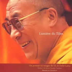 Couverture du produit · Lumière du Tibet : Un portrait en images de S.S. le Dalaï-Lama