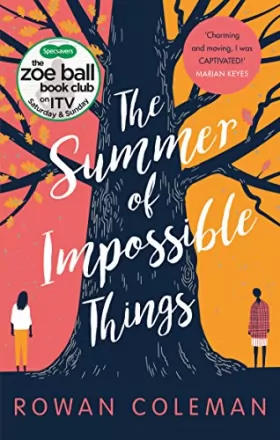 Couverture du produit · The Summer of Impossible Things: An uplifting, emotional story as seen on ITV in the Zoe Ball Book Club