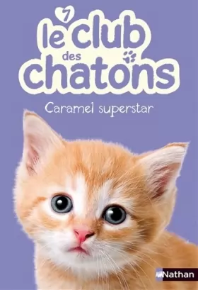 Christelle Chatel et Sophie Rohrbach - Le club des chatons : Caramel Superstar (7)