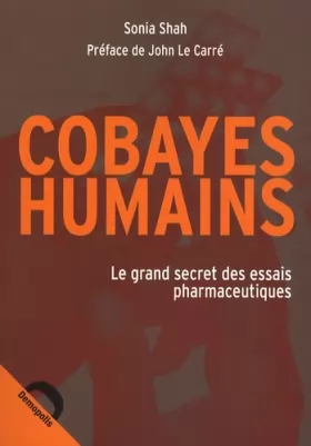 Couverture du produit · Cobayes humains : Le grand secret des essais pharmaceutiques