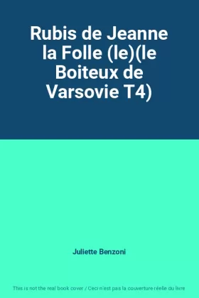 Couverture du produit · Rubis de Jeanne la Folle (le)(le Boiteux de Varsovie T4)
