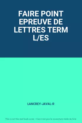 Couverture du produit · FAIRE POINT EPREUVE DE LETTRES TERM L/ES