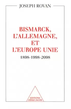 Couverture du produit · De Bismarck à l'Europe, 1898-1998