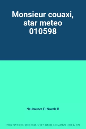 Couverture du produit · Monsieur couaxi, star meteo 010598