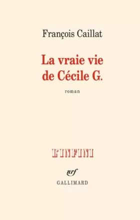 Couverture du produit · La vraie vie de Cécile G.