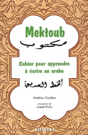 Couverture du produit · Mektoub. Cahier pour apprendre à écrire en arabe