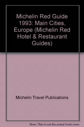 Couverture du produit · Michelin Red Guide: Main Cities Europe 1993
