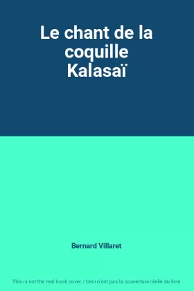 Couverture du produit · Le chant de la coquille Kalasaï