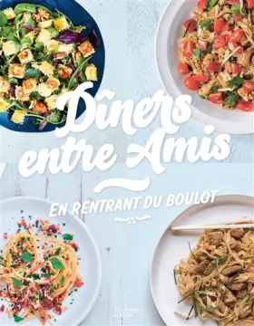 Couverture du produit · Dîners entre amis