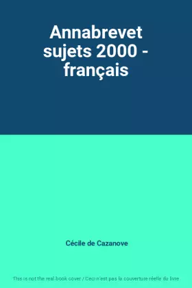 Couverture du produit · Annabrevet sujets 2000 - français