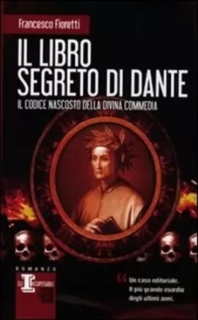 Couverture du produit · Il libro segreto di Dante. Il codice nascosto della Divina Commedia