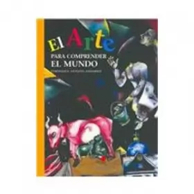 Couverture du produit · El arte para comprender el mundo/ The Art of Understanding The World