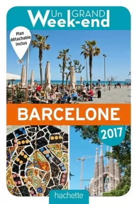 Couverture du produit · Un Grand Week-End à Barcelone 2017