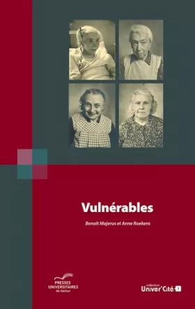 Couverture du produit · Vulnérables: Le sort des patients psychiatriques en Belgique occupée (1914-1918)