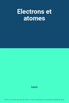 Couverture du produit · Electrons et atomes
