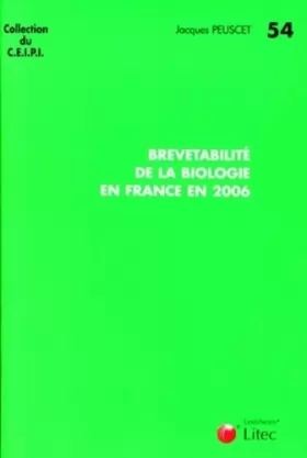 Couverture du produit · Brevetabilité de la biologie en France en 2006