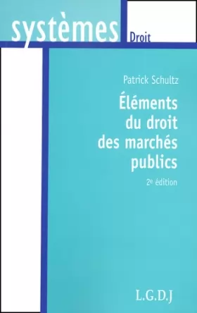 Couverture du produit · Eléments du droit des marchés publics, 2e édition
