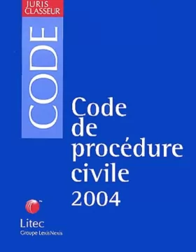 Couverture du produit · Code de procédure civile, édition 2004 (ancienne édition)