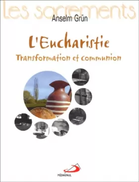Couverture du produit · L'eucharistie. Transformation et communion