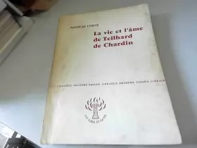 Couverture du produit · La Vie Et L Ame De Teilhard De Chardin