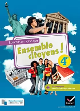 Couverture du produit · Ensemble citoyens ! Éducation civique 4e éd. 2011 - Manuel de l'élève