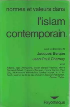 Couverture du produit · Normes et valeurs dans l'Islam contemporain (Payothèque)