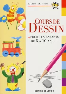 Couverture du produit · Cours de dessin : Pour les enfants de 5 à 10 ans