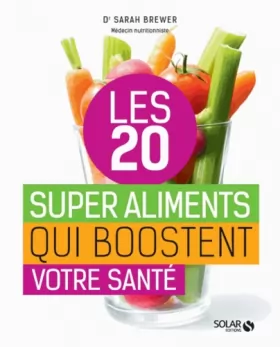 Couverture du produit · Les 20 superaliments qui boostent la santé