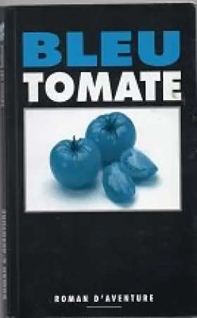 Couverture du produit · Bleu tomate