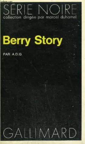 Couverture du produit · Collection : serie noire n° 1586 berry story
