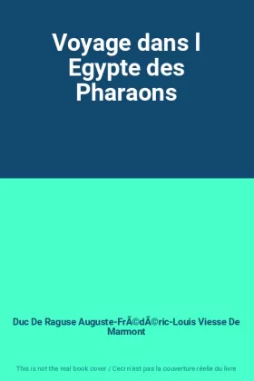 Couverture du produit · Voyage dans l Egypte des Pharaons