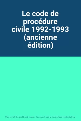 Couverture du produit · Le code de procédure civile 1992-1993 (ancienne édition)