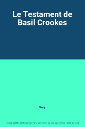 Couverture du produit · Le Testament de Basil Crookes