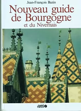 Couverture du produit · Nouveau guide de Bourgogne et du Nivernais