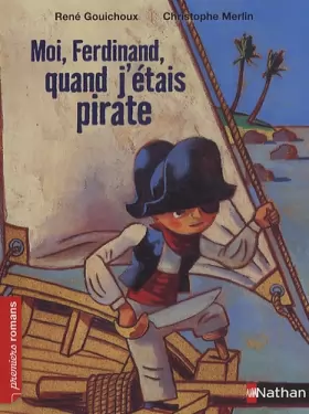 Couverture du produit · Moi, Ferdinand quand j'étais pirate - Roman Fantastique - De 7 à 11 ans